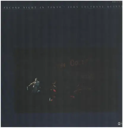 John Coltrane Quintet - Second Night In Tokyo