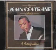 John Coltrane - The John Coltrane Collection A Retrospective