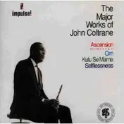 John Coltrane - The Major Works Of John Coltrane