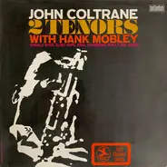 John Coltrane With Hank Mobley - 2 Tenors