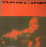John Coltrane - Coltrane In Tokyo Vol. 1