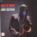 LP - John Coltrane - Kulu Sé Mama