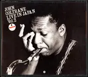 John Coltrane - Live In Japan Vol. 2