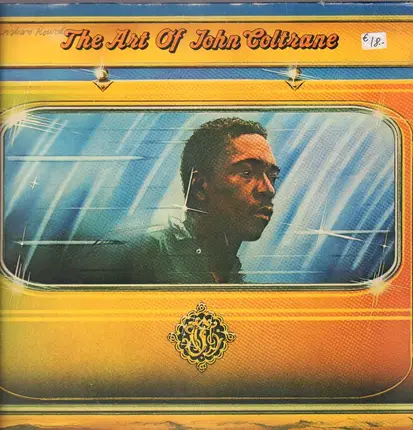 John Coltrane - The Art Of John Coltrane / The Atlantic Years