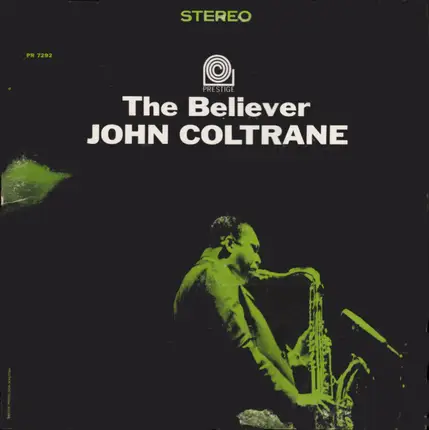 John Coltrane - The Believer