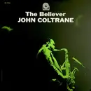LP - John Coltrane - The Believer - Mono+insrets