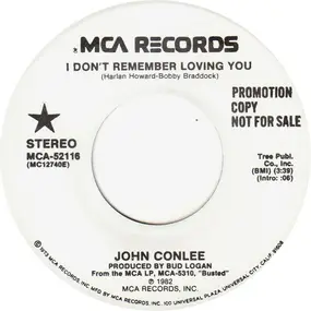 John Conlee - I Don't Remember Loving You