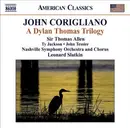 CD - John Corigliano - A Dylan Thomas Trilogy