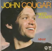 7inch Vinyl Single - John Cougar Mellencamp - I Need A Lover