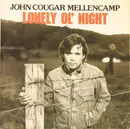 7inch Vinyl Single - John Cougar Mellencamp - Lonely Ol' Night