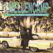 CD - John Cougar Mellencamp - Love And Happiness