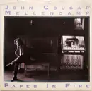 7inch Vinyl Single - John Cougar Mellencamp - Paper In Fire