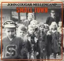 7inch Vinyl Single - John Cougar Mellencamp - Small Town