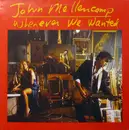 LP - John Cougar Mellencamp - Whenever We Wanted