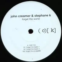 John Creamer & Stephane K - Forget The World