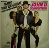 7inch Vinyl Single - John D. Connection - Baby You're Great/ Love Is Everywhere