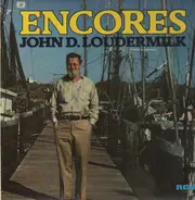 John D. Loudermilk - Encores