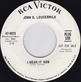 John D. Loudermilk - I Hear It Now / You're The Guilty One