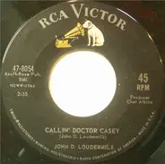 John D. Loudermilk - Callin' Doctor Casey / Oh How Sad