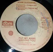 John Dudgeon - Put My Arms Around You