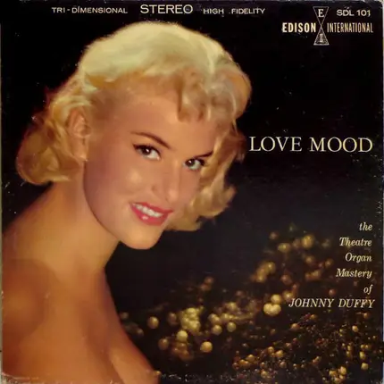 John Duffy - Love Mood - The Theater Organ Mastery Of Johnny Duffy
