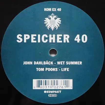 John Dahlbäck / Tom Pooks - SPEICHER 40