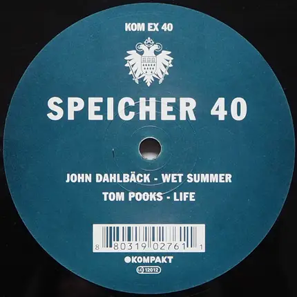 John Dahlbäck / Tom Pooks - SPEICHER 40