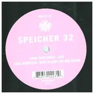 John Dahlbäck / Axel Bartsch - SPEICHER 32