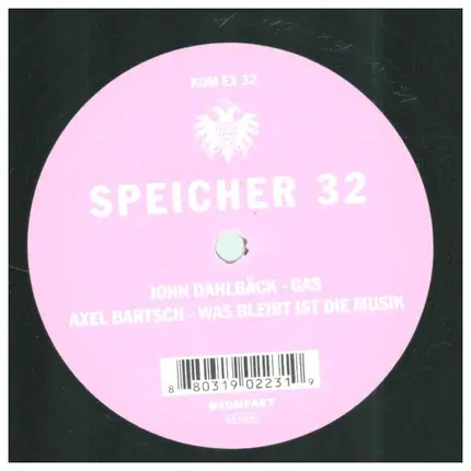 John Dahlbäck / Axel Bartsch - SPEICHER 32
