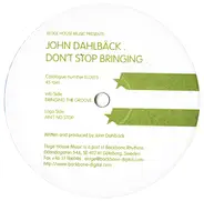 John Dahlbäck - Don't Stop Bringing