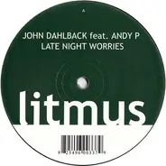 John Dahlback Feat. Andy P - Late Night Worries