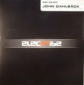 John Dahlback - Prankster, Better be