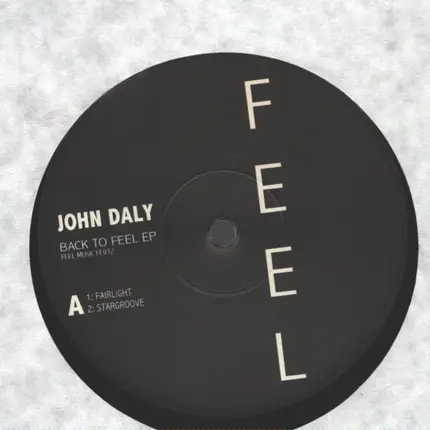 John Daly - Back To Feel Ep