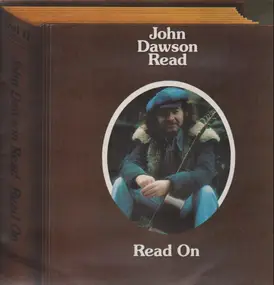 John Dawson Read - Read on