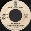 7inch Vinyl Single - John David Souther - How Long