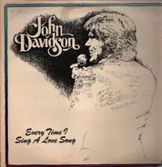 John Davidson - Every Time I Sing A Love Song