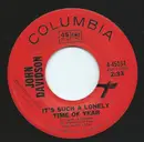 7inch Vinyl Single - John Davidson - It's Such A Lonely Time Of Year