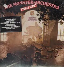 John Davis & The Monster Orchestra - The Monster Strikes Again