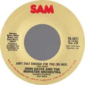 John Davis & The Monster Orchestra - Ain't That Enough For You (Remix) / Disco Fever