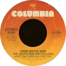 7inch Vinyl Single - John Davis & The Monster Orchestra - Ain't That Enough For You / Disco Fever