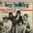 7inch Vinyl Single - John Deen And The Trakk - Hey Bulldog