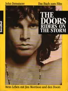 John Densmore - The Doors Riders on the Storm: Mein Leben mit Jim Morrison und den Doors