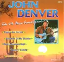 CD - John Denver - Take Me Home Countryroads