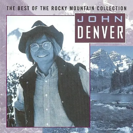 John Denver - The Best Of The Rocky Mountain Collection
