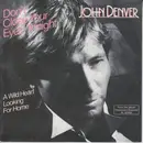 7inch Vinyl Single - John Denver - Don't Close Your Eyes Tonight