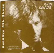 7inch Vinyl Single - John Denver - Dreamland Express