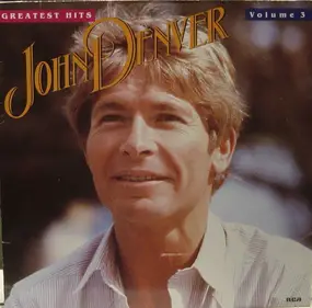 John Denver - Greatest Hits - Volume 3