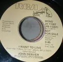 7inch Vinyl Single - John Denver - I Want To Live