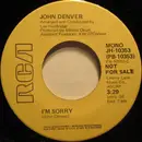 7inch Vinyl Single - John Denver - I'm Sorry