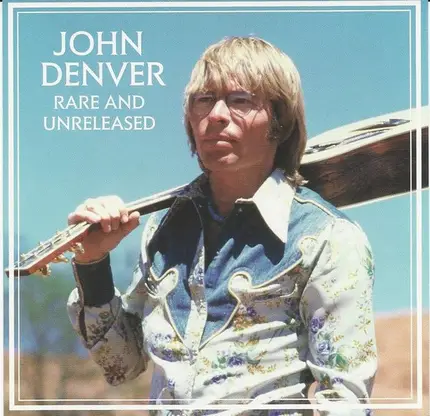 John Denver - Rare And Unreleased